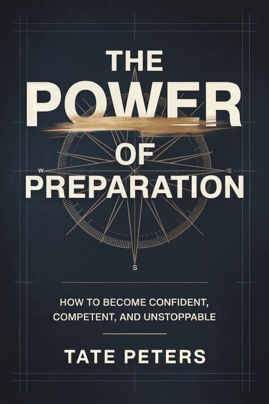 The Power of Preparation: How to Become Confident, Competent ... - cover