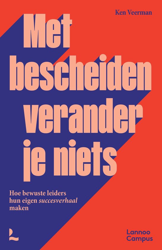 Met bescheiden verander je niets - cover