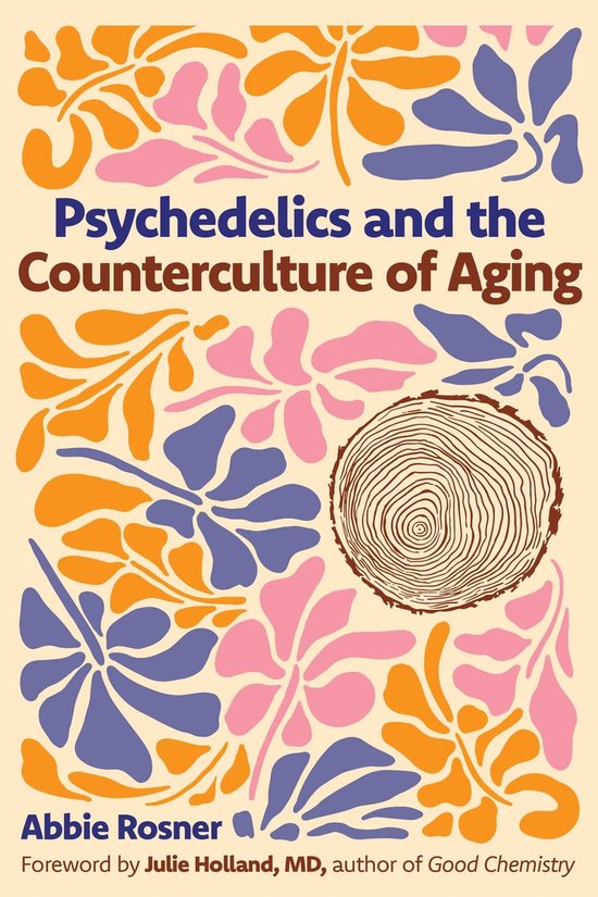 Psychedelics and the Counterculture of Aging - cover