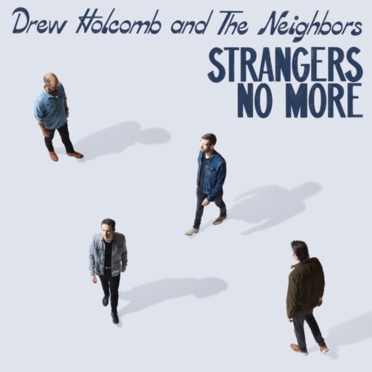 Drew Holcomb & The Neighbors - Strangers No More (CD)