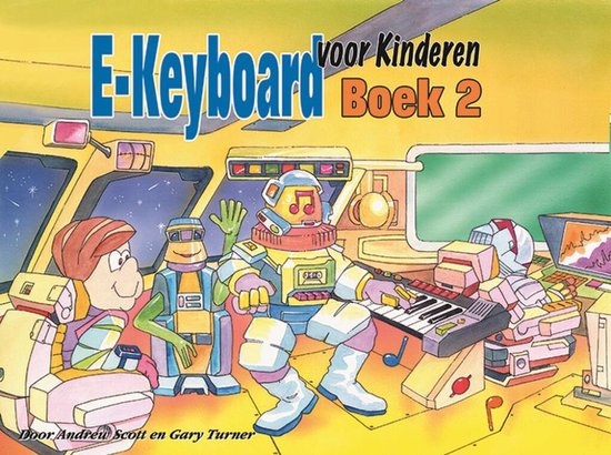 E-Keyboard voor Kinderen Boek 2. Een jongen en twee robots spelen op een keyboard in een futuristische cockpit.