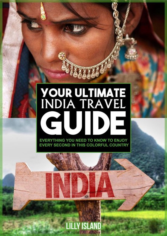 Your Ultimate India Travel Guide
