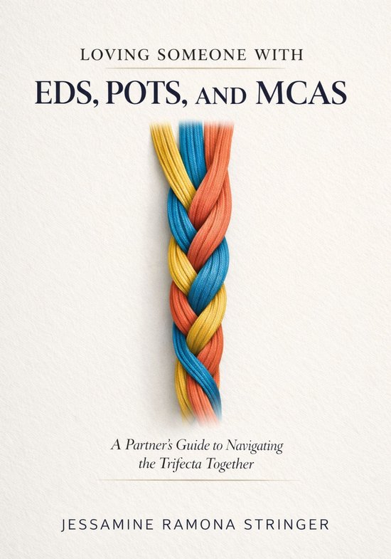 Loving Someone with EDS, POTS, and MCAS - cover