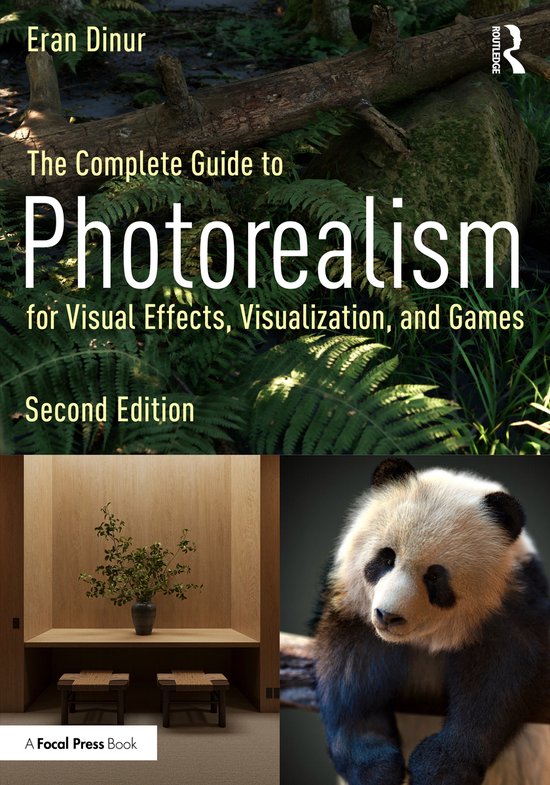 The Complete Guide to Photorealism for Visual Effects, Visua ... - cover
