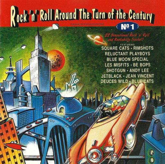 Rock 'n' Roll Around The Turn Of The Century № 1 - CD ALBUM