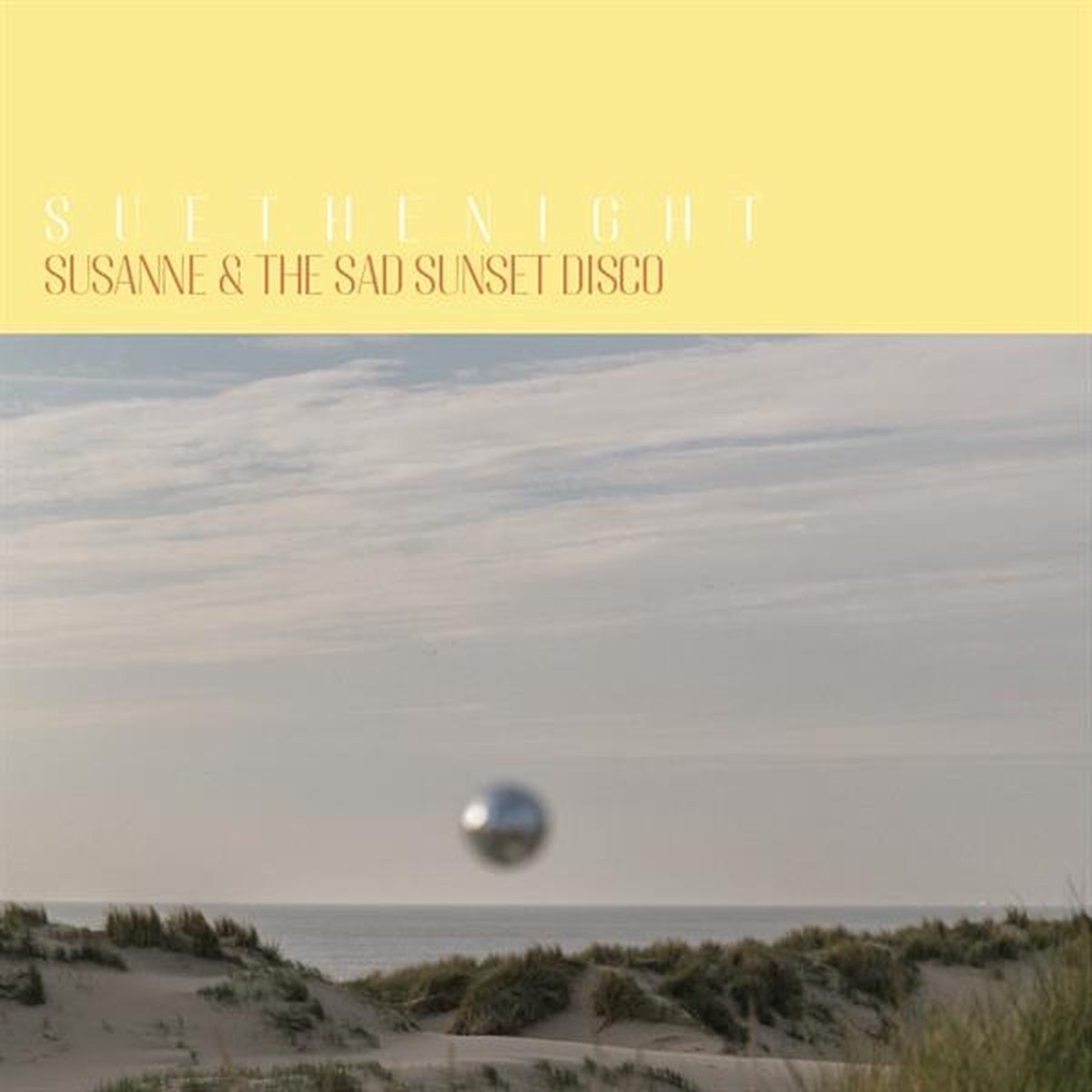 Sue The Night - Susanne & The Sad Sunset Disco