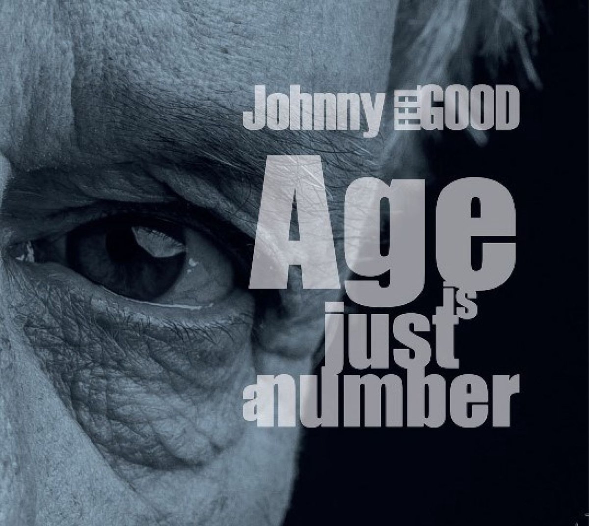 Johnny Feel Good - Age Is Just A Number