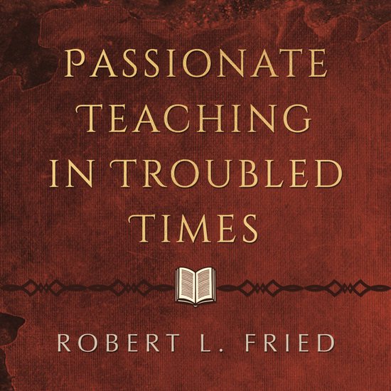 Passionate Teaching in Troubled Times - cover