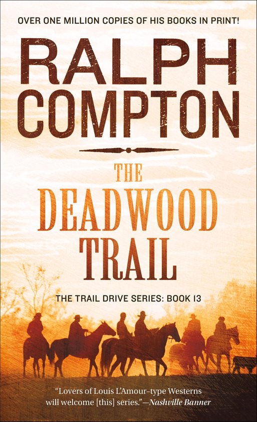 The Trail Drive Series 12 - The Deadwood Trail - cover