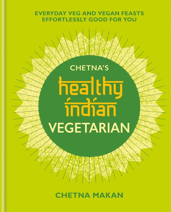 Chetna's Healthy Indian: Vegetarian - cover