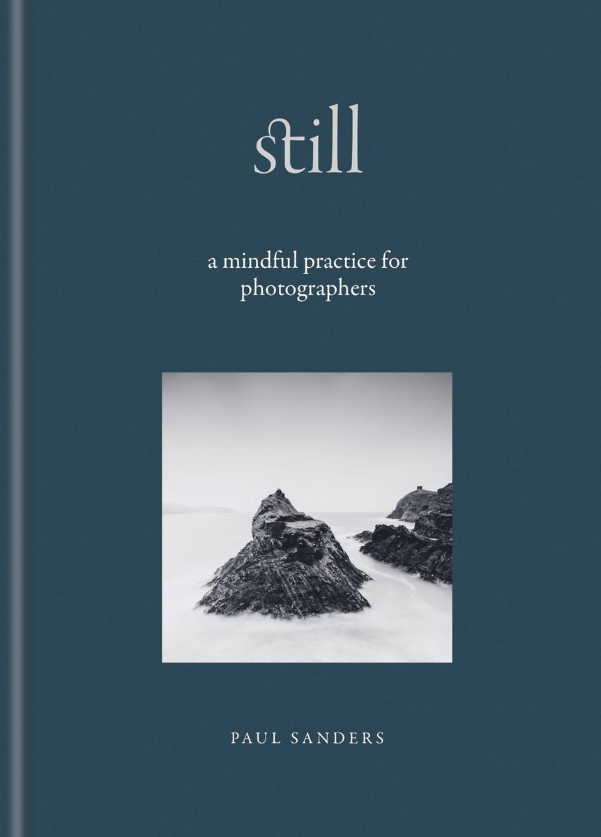 Still, A Mindful Practice For Photographers