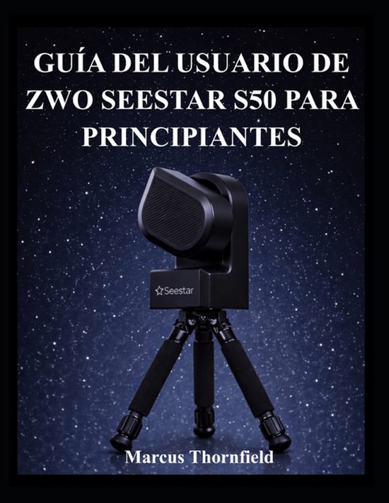 Guía del Usuario de Zwo Seestar S50 Para Principiantes - cover