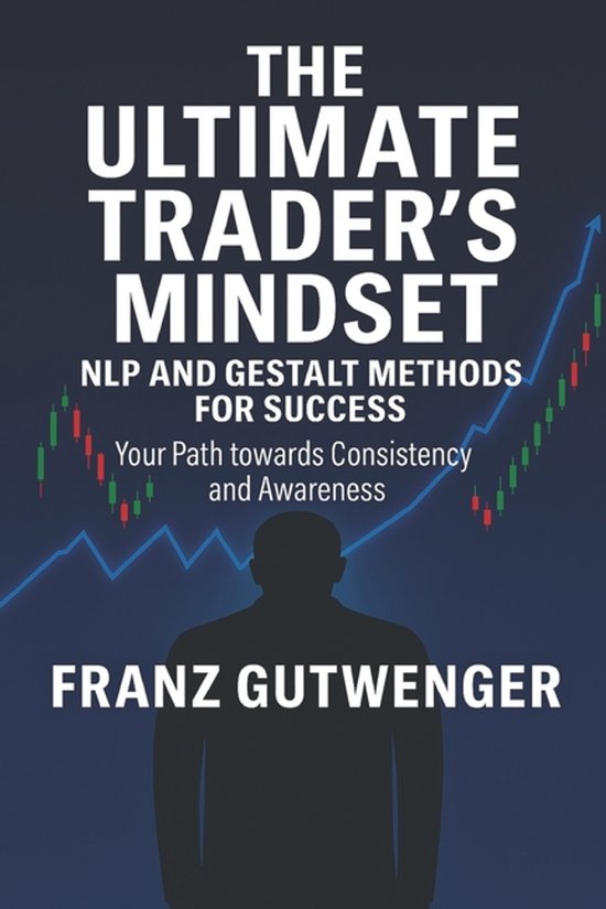 The Ultimate Trader's Mindset - cover