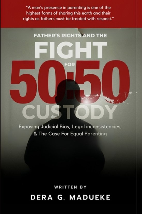 Fathers Rights and the Fight for 50 - cover
