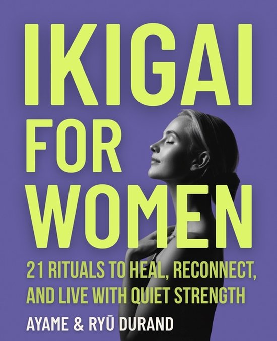 Ikigai Reclaimed(tm)- Ikigai for Women - cover