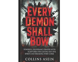 Every Demon Shall Bow