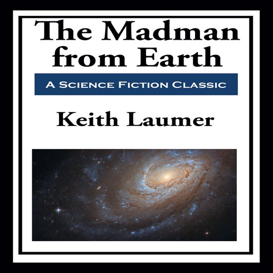 Retief: The Madman from Earth - cover