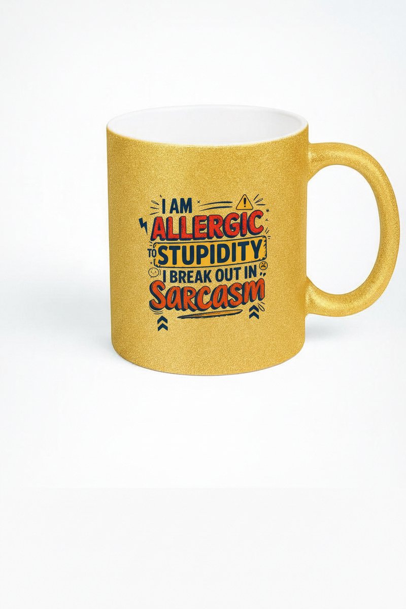 Gouden Glitter Mok - I Am Allergic To Stupidity Sarcasm - 330ml - Cadeau Idee