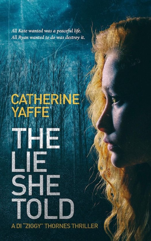 DI Ziggy Thornes 1 The Lie She Told (ebook), Catherine Yaffe