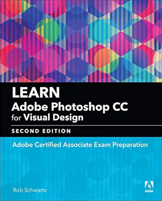 Photoshop CC Leren voor Visuele Communicatie - Voorbereiding op het Certificeringsexamen