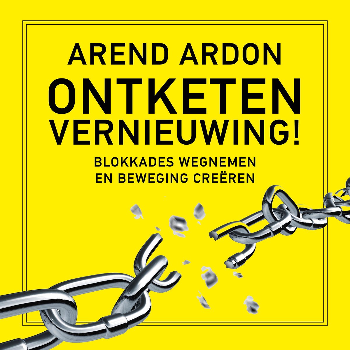Omslag van Ontketen vernieuwing!