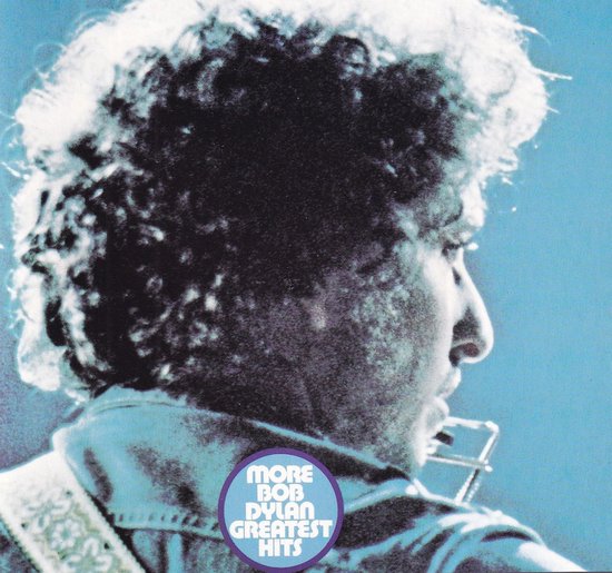 More Bob Dylan Greatest Hits