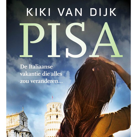 Couverture du livre avec 'PISA' et 'KIKI VAN DIJK'. Une femme regarde la tour de Pise sous un ciel nuageux.