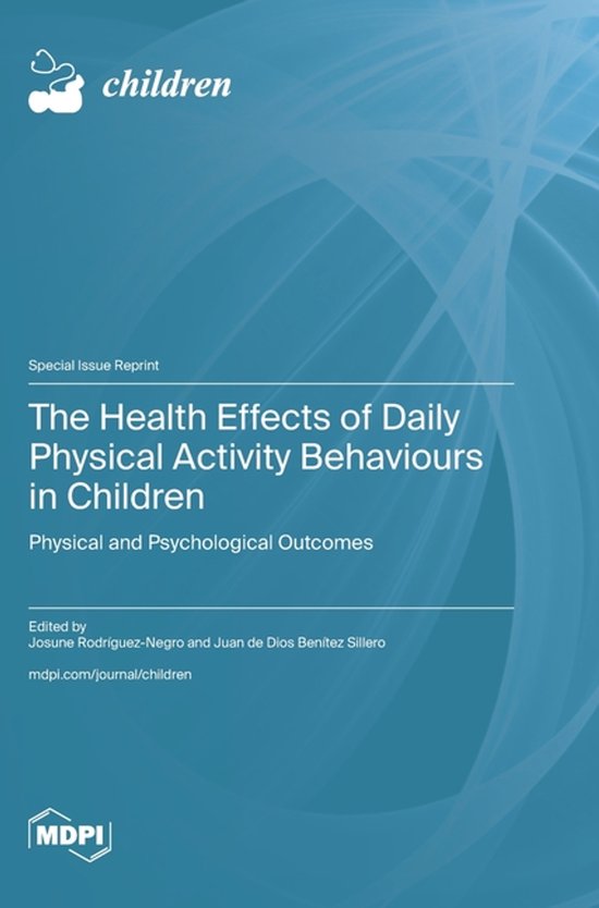 The Health Effects of Daily Physical Activity Behaviours in Children ...