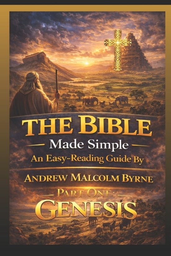 The Bible Made Simple an Easy-Reading Guide by Andrew Malcolm Byrne-The ...