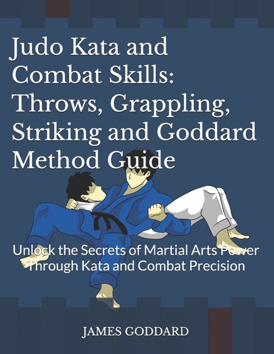 Goddard Method- Judo Kata and Combat Skills - cover