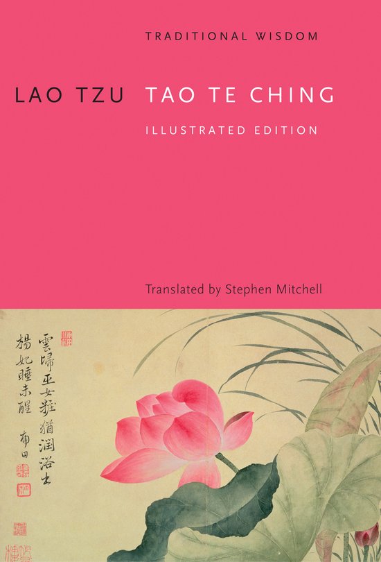 Boekomslag: 'Lao Tzu Tao Te Ching Illustrated Edition', met traditionele wijsheid. Een roze band met een Chinese illustratie van een lotusbloem en bladeren.