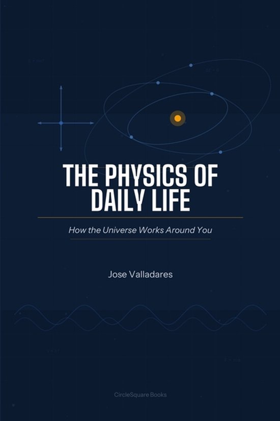 The Physics of Daily Life