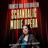 Schandalig mooie opera