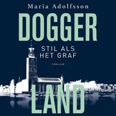 Stil als het graf - Thriller van Maria Adolfsson - Doggerland