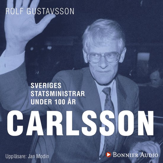 Sveriges statsministrar under 100 år : Ingvar Carlsson - cover
