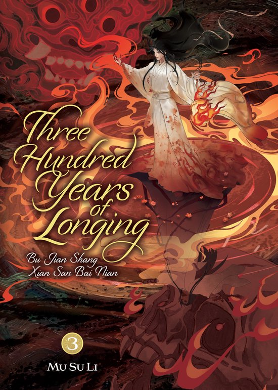 Three Hundred Years of Longing: Bu Jian Shang Xian San Bai N ... - cover