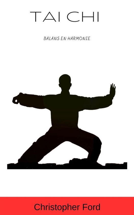 De Martial Arts Collectie 1 - Tai Chi: Balans en Harmonie - cover