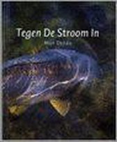 Tegen de stroom in