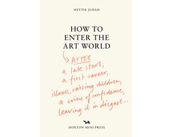 How to Enter the Art World...