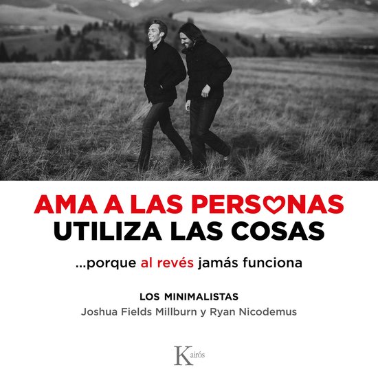 Ama a las personas, utiliza las cosas - cover