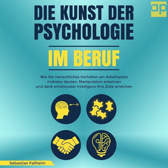 Die Kunst der Psychologie im Beruf - cover