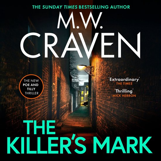Boekcover: De Killer's Mark van M.W. Craven, een thriller over een steegje met bakstenen muren bij nacht.