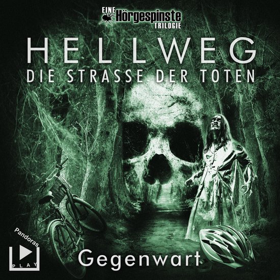 Hörgespinste Trilogie: Hellweg: Die Strasse der Toten – T ... - cover
