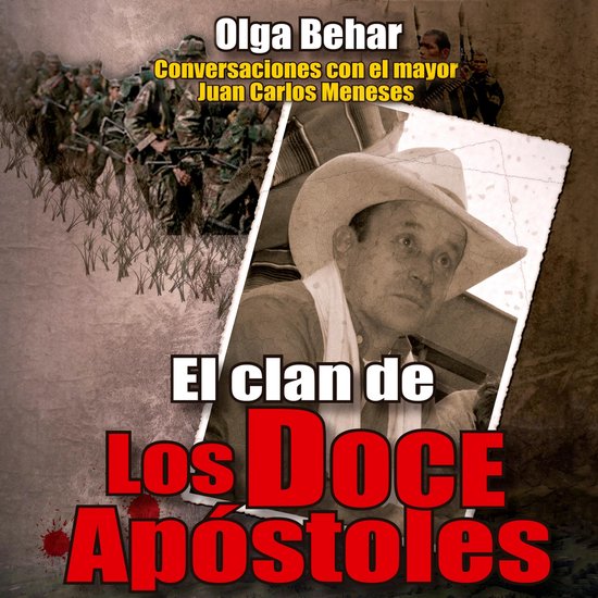 El clan de Los Doce Apóstoles: Conversaciones con el mayor  ... - cover