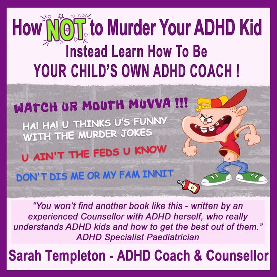 How NOT to Murder your ADHD Kid - cover