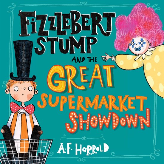 Fizzlebert Stump and the Great Supermarket Showdown - cover