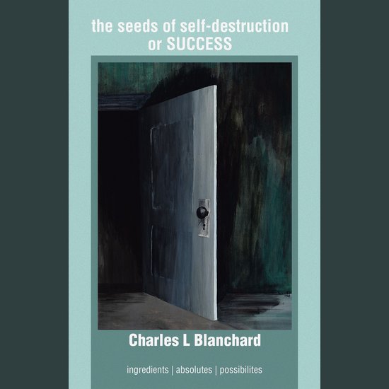 the seeds of self-destruction or SUCCESS - cover