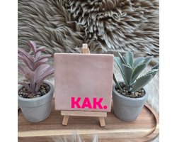 Robuust Wenstegeltje – “KAK.” – 10X10CM – Humoristisch Cadeau – Trendy nu – Cadeau voor Nieuwe Woning, Housewarming of voor vriend(in) – Sfeervol en Persoonlijk – Zomaar - Wc decoratie – Decoratief Tegeltje met Standaard – Cadeau Idee