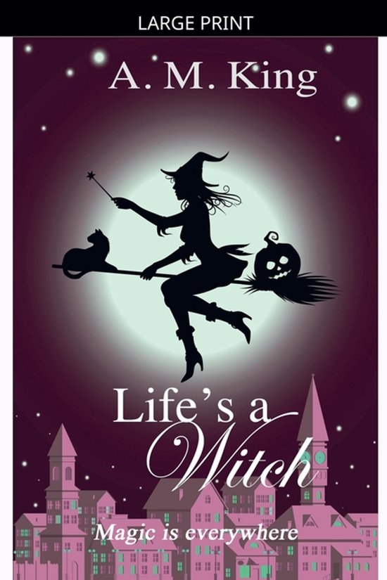 The Summer Sisters Witch Cozy Mystery- Life's A Witch - cover