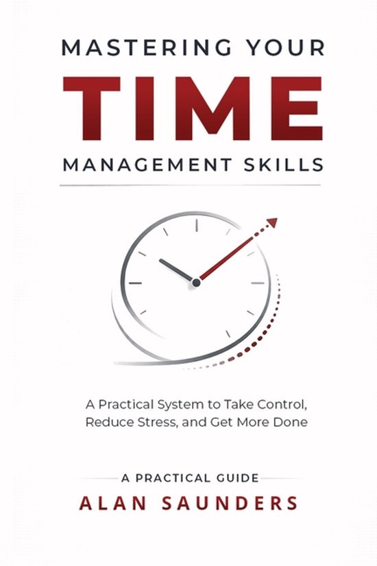 Mastering The Skill Of Time Management - cover